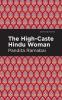 The High-Caste Hindu Woman