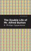 The Double Life of Mr. Alfred Burton