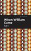When William Came