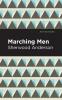 Marching Men