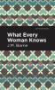 What Every Woman Knows
