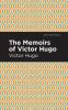 The Memoirs of Victor Hugo
