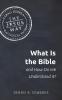 What Is the Bible and How Do We Understand It?