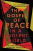 The Gospel of Peace in a Violent World