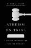 Atheism on Trial