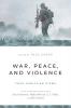 War Peace and Violence
