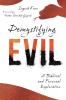 Demystifying Evil