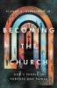 Becoming the Church