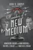 Ministers of a New Medium