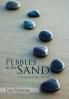 Pebbles in the Sand