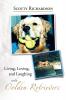 Living Loving and Laughing with Golden Retrievers