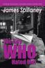 The Spy Who Hated Me!