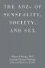 ABZs OF SENSUALITY SOCIETY AND SEX