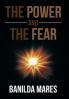 The Power And The Fear