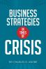 Business Strategies in Times of Crisis