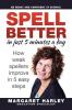 SPELL BETTER in just 5 minutes a day
