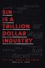 Sin Is A Trillion Dollar Industry