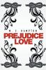 Prejudice Love