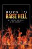 BORN TO RAISE HELL