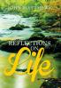 REFLECTIONS ON LIFE