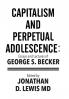 Capitalism and Perpetual Adolescence