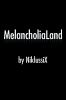 MelancholiaLand