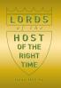 Lords of the Host: of The Right Time