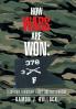 How Wars Are Won: Leadership Friendship Family and Unit Cohesion
