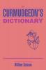 The Curmudgeon's Dictionary