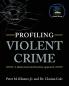 Profiling Violent Crime