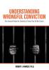 Understanding Wrongful Conviction