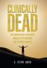 Clinically Dead