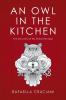 An Owl in the Kitchen