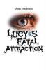 Lucy's Fatal Attraction
