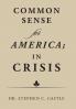 Common Sense for America; in Crisis