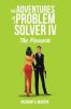 The Adventures of a Problem Solver IV