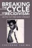 Breaking the Cycle of Recidivism