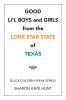 Good Li'l Boys and Girls from the Lone Star State of Texas