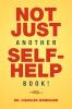 Not Just Another Self-Help Book!