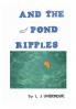 AND THE POND RIPPLES