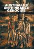 Australia's Unthinkable Genocide