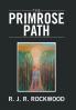 The Primrose Path