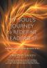 My Soul's Journey to Redefine Leadership
