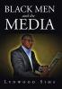 Black Men and the Media