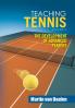Teaching Tennis Volume 2: The Development of Advanced Players