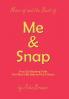 More of and the Best of Me & Snap
