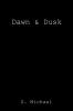 Dawn & Dusk