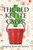 The Red Kettle Caper
