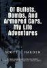 Of Bullets Bombs and Armored Cars My Life Adventures