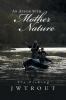An Affair with Mother Nature